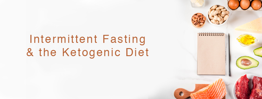 Fasting and the Ketogenic Diet
