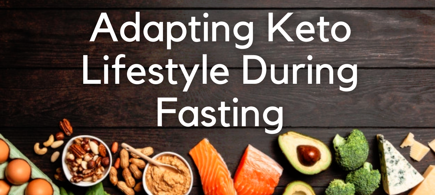 Adapting Keto Lifestyle During Ramadhan: Intermittent Fasting on Keto Diet